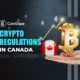 Complete Guide to Crypto Regulations in Canada (Updated 2024)