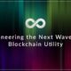 the Next Wave of Blockchain Utility